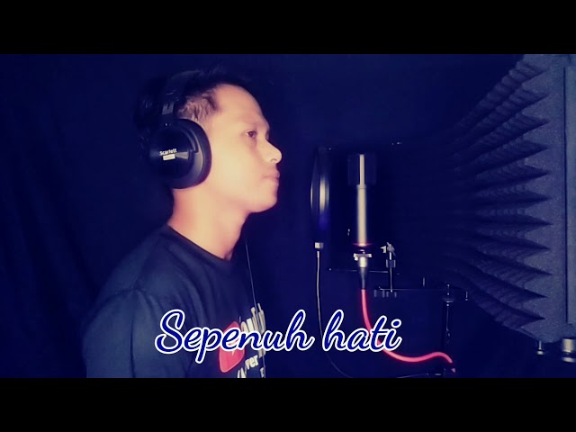 Sepenuh hati- Spoon | COVER by Azli class=