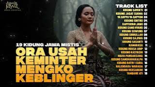 19 Kidung Jawa Mistis Ora Usah Keminter Mengko Keblinger