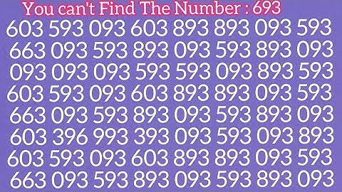 How Fast Can You Find the Number 693. Test your eyes. Focus your mind. Number Challenge.