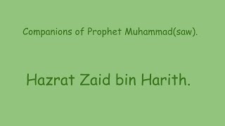 Hazrat Zaid Bin Harith.