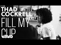 Thad Cockrell - Fill My Cup feat. The New Respects (Official Live Session)