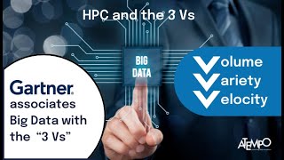 HPC and the 3 Vs of Big Data