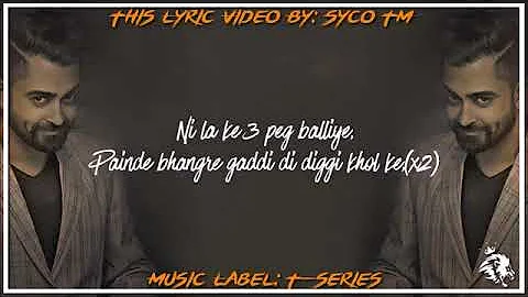 3 Peg   Sharry Mann   Lyrics   Mista Baaz    Latest Punjabi Songs 2019Syco TM