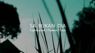 LAGU KAHPTEN PUREK SA BUKAN DIA