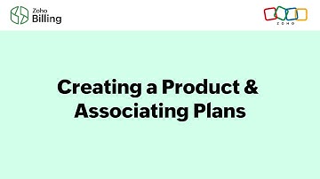 Creating a Product & Associating Plans - Zoho Billing