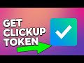 How to Get an Access Token in ClickUp. Secure API Setup Tutorial