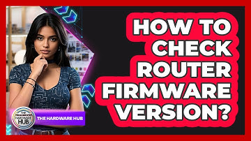 How To Check Router Firmware Version?