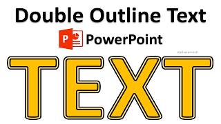 How to Create Double Outline Text In PowerPoint