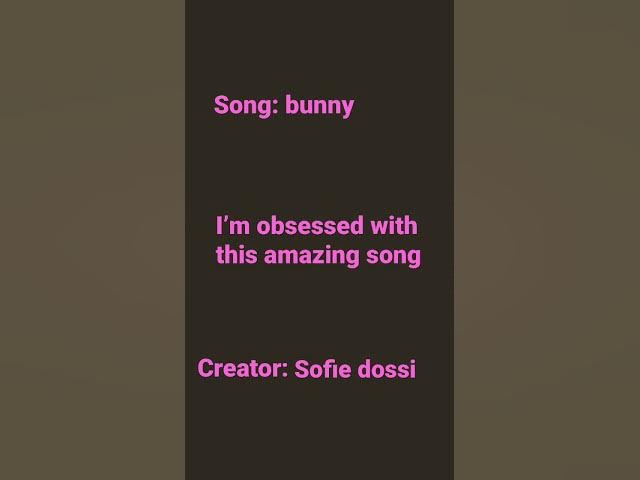 Bunny by Sofie dossi #songs #sofiedossi #bunny