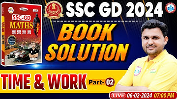 SSC GD 2024, SSC GD Maths Chapter Wise Book Solution, Time & Work Maths #2, SSC GD Math by Rahul Sir