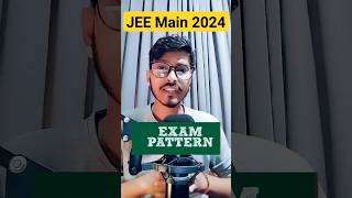 JEE Main Exam Pattern 2024 | JEE Main 2024 jee jeemain jee2024exam shorts