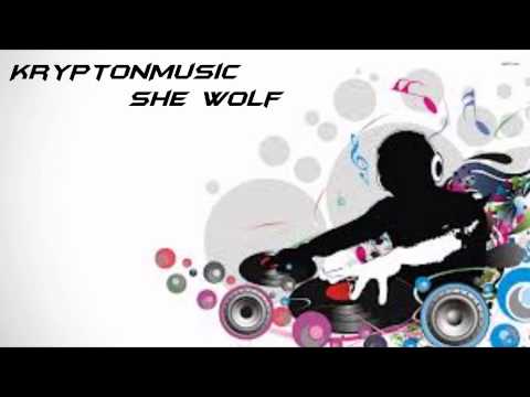 She Wolf  (Krypton Remix) HD