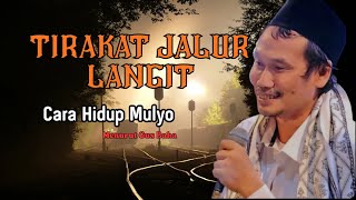 Download Lagu TIRAKAT JALUR LANGIT – Cara Hidup Mulyo Menurut Gus Baha‼️ MP3