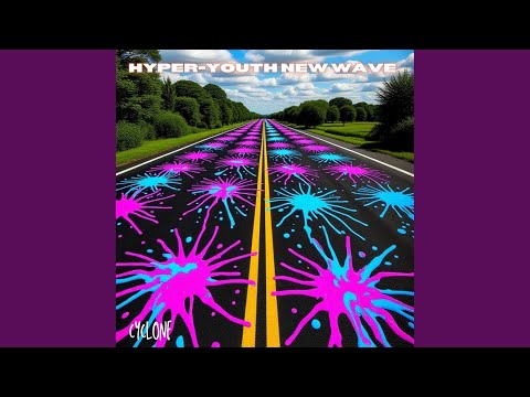HYPER-YOUTH NEW WAVE