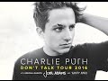 Charlie Puth - Don't Talk Tour 2016