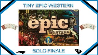 Tiny Epic Western Solo: Finale