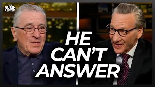 Bill Maher Makes De Niro Look Dumb with This Simple Question