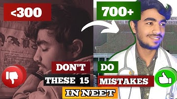 15 Mistakes You Must Avoid as A Neet Aspirant😨|| NEET 2024 & 2025 || NEET Motivation