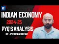 Indian Economy UPSC PYQs Analysis | 2024-25 prelims | by Pushpanshu sir #civilserviceexam