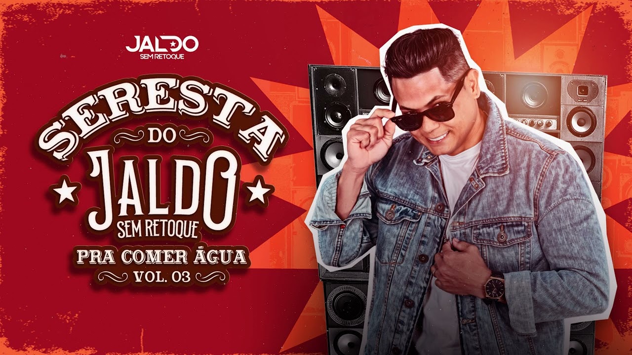 Seresta do Jaldo Sem Retoque - Pra Comer Água Vol3