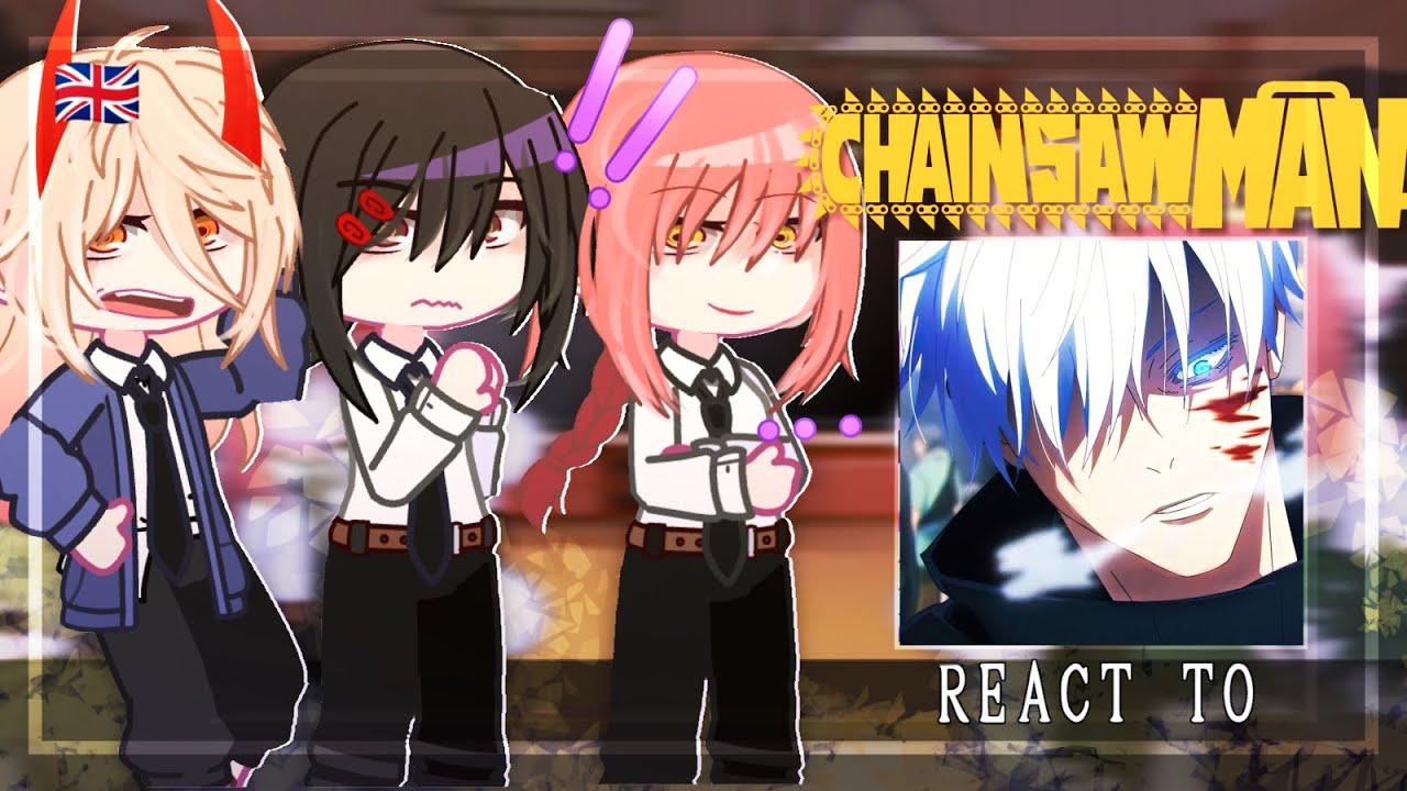 Chainsaw man reacts to Gojo Satoru / season 2 | Manga spoilers | Jujutsu Kaisen S2 | Gacha Club