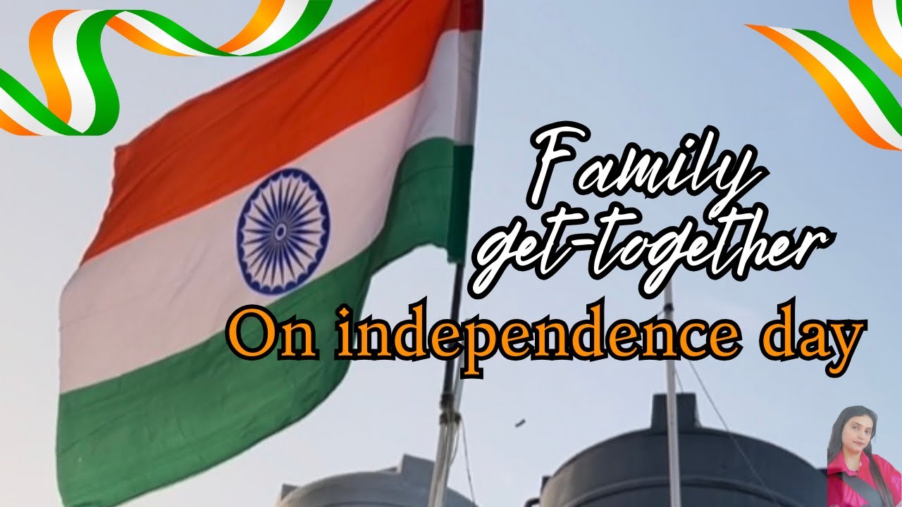 Independence Day Celebration 2025 | Family Get-Together | 15 August 🇮🇳