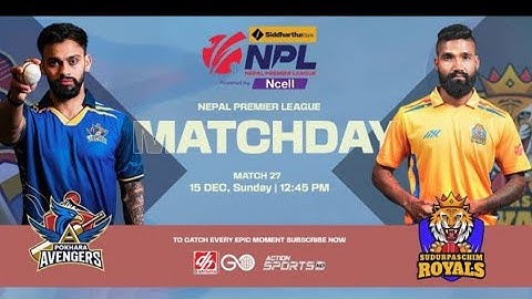 Pokhara Avengers Vs Sudurpaschim Royals || Siddhartha Bank Nepal Premier League Powered by Ncell  ||