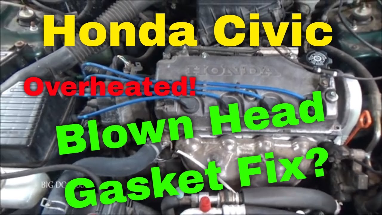 RE: Honda Civic Engine Troubleshooting - Blown Head Gasket Fix? - YouTube
