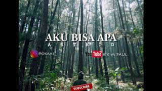 Astrid-Aku bisa apa (lirik)