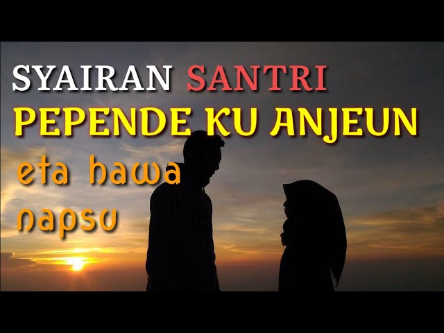 SYAIRAN SANTRI - PEPENDE KU ANJEUN (BAHASA SUNDA) - Lirik class=