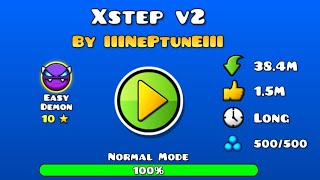 XStep v2 | Long | [Easy Demon] | By IIINePtunEIII