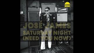 José James - Saturday Night (Need You Now) (Official Audio)