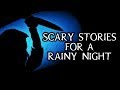 Scary True Stories Told In The Rain | Thunderstorm Video | (Scary Stories)