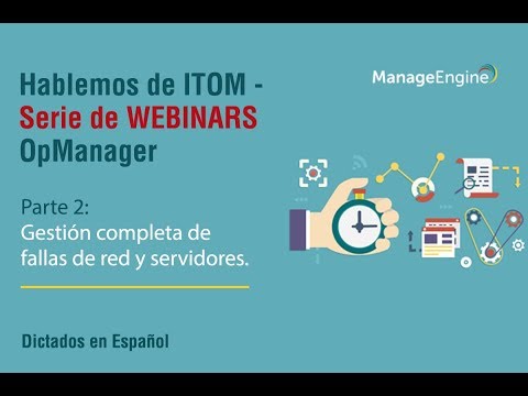 Hablemos de ITOM | Parte 2: Gestión completa de fallas de red y servidores