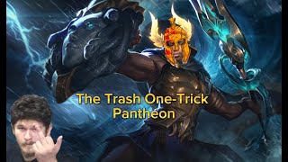 THE TRASH ONE-TRICK PANTHEON (MrYerrr Edition) Ranked 6