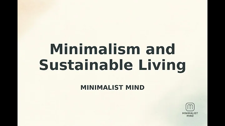 Minimalism and Sustainable Living | Minimalist Mind