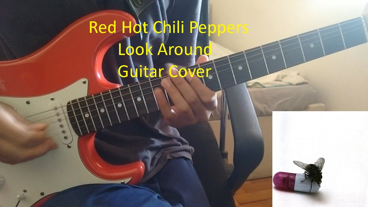 Red Hot Chili Peppers Look Around Guitar Cover (Guitar Rig 5/MG32