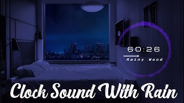✅ Clock Ticking ⏰ Sleeping Sound Relaxing Clock Music With Rain | Sounds Study & Sleep How To Sleep.