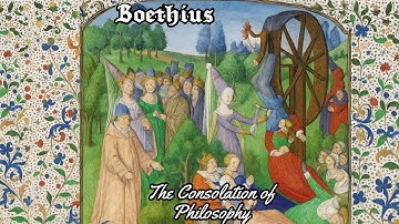 Consolation of Philosophy 🎧 Boethius on Fortune, Free Will & Happiness
