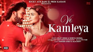 Ve Kamleya (LYRICS) Arijit Singh \& Shreya Ghoshal | Shadad F, Altamash F | Ranveer, Alia | Pritam