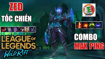 [Đấng Tốc Chiến] - Hướng Dẫn Combo Zed Hiệu Quả Mạnh Nhất Cho Người Tập Chơi Zed - LoL Mobile