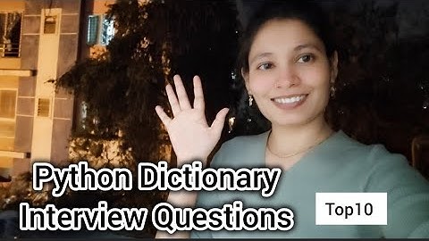 10 Python Dictionary Interview Questions  | Python Coding for Beginners to Advanced