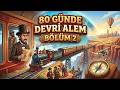 80 g&uuml;nde devri alem: İlk Macera ve Zamanla Yarış Başlıyor! b&ouml;l&uuml;m 2 - (Sesli Kitap)