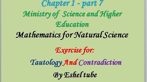 Part 7 Maths Exercise for tautology and contradiction  by Afan Oromo