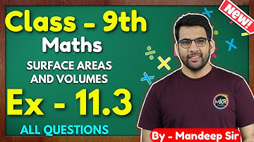 Class - 9th Ex - 11.3 Q1 to Q9 (Surface Areas and Volumes)| Class 9 Math  New NCERT CBSE @GREENBoard