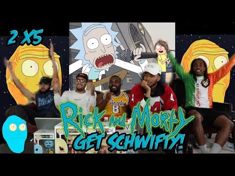 Rick And Morty Season 2 Episode 5 "Get Schwifty"Reaction/Review