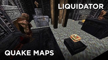 Quake Maps - Liquidator