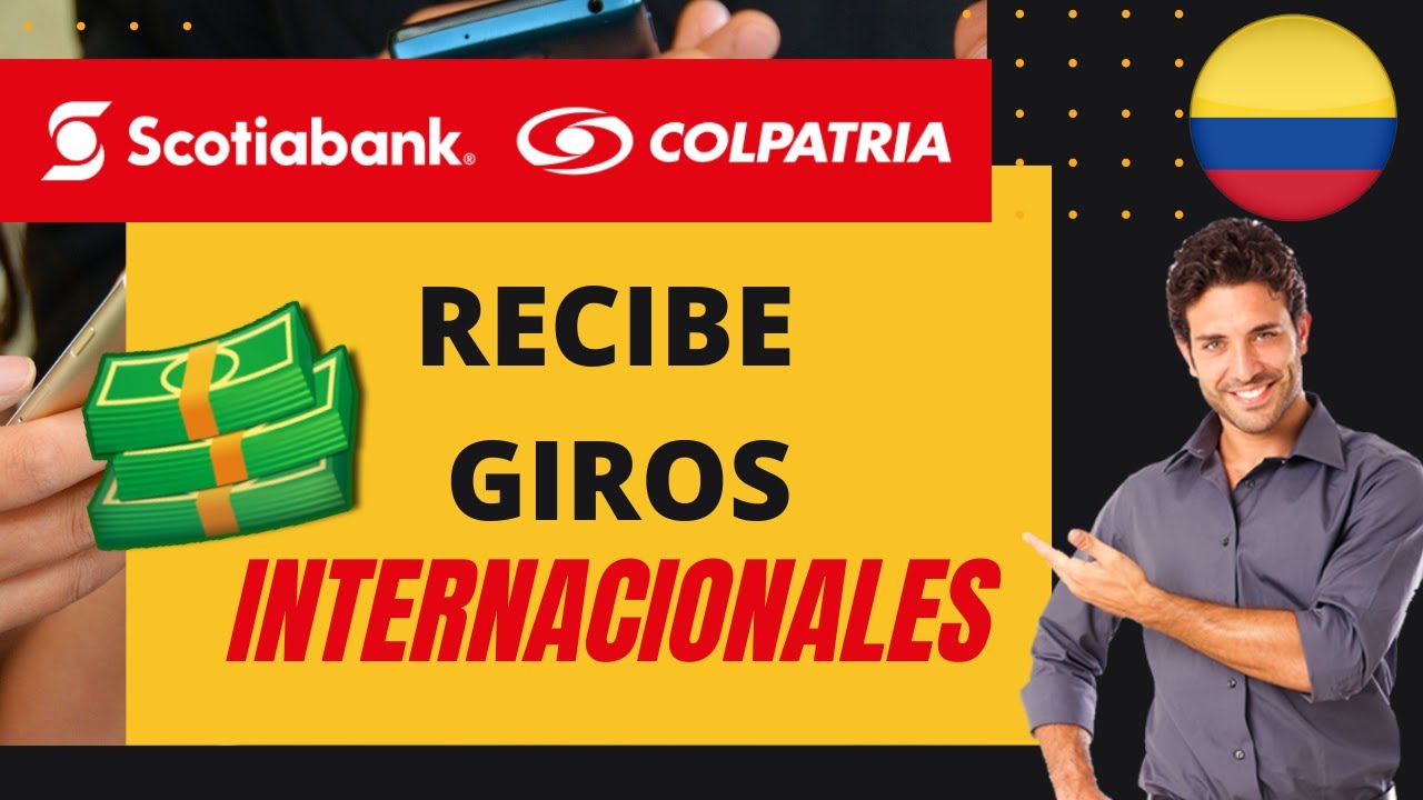 Como Recibir GIROS INTERNACIONALES a mi cuenta COLPATRIA 2020 I GIROS