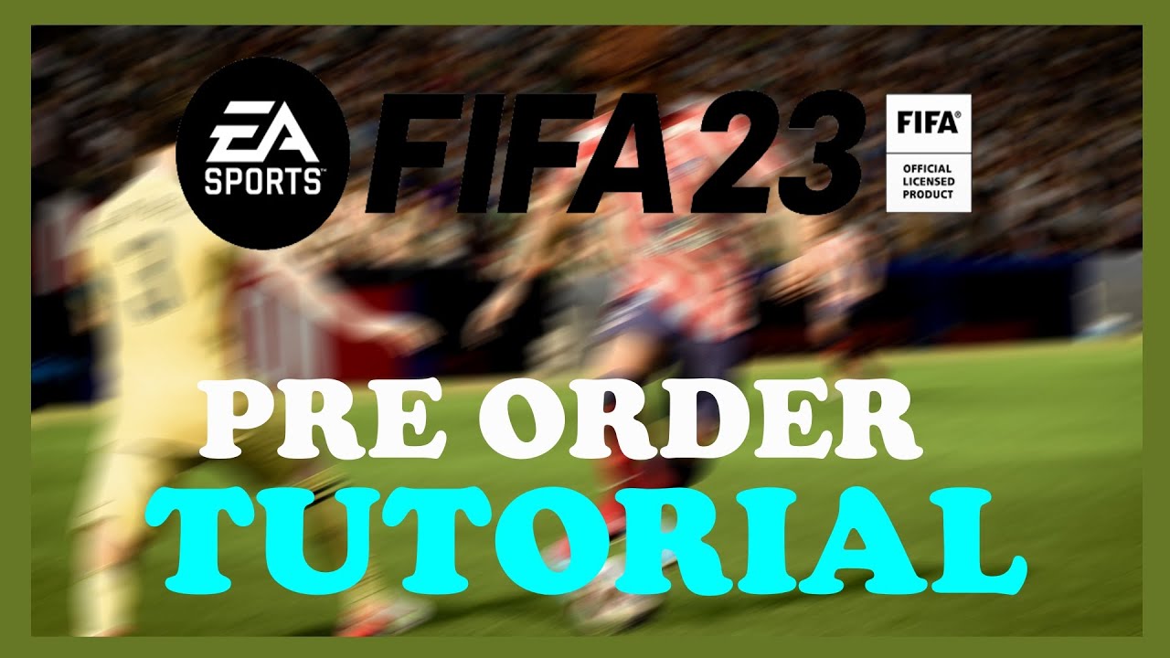 PC) FIFA 23 - Standard Edition Preorder on Steam, Video Gaming