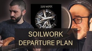 Soilwork - Departure Plan (Cover) feat Salva Ferrando &amp; Sergio Ulpiano